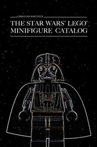 Cover of The Star Wars Lego Minifigure Catalog