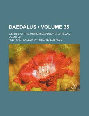 Book cover for Daedalus (Volume 35); Journal of the American Academy of Arts and Sciences