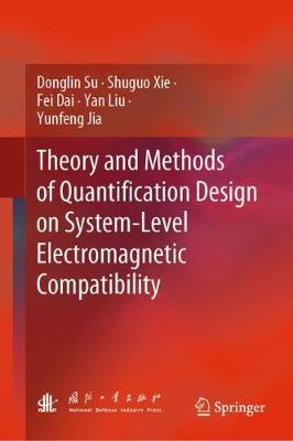 Book cover for Theory and Methods of Quantification Design on System-Level Electromagnetic Compatibility