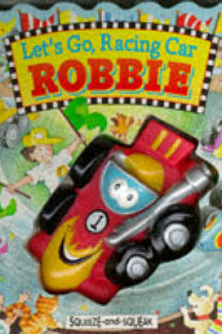 Cover of Let's Go, Racing Car Robbie