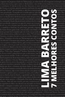 Book cover for 7 melhores contos de Lima Barreto