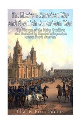 Book cover for The Mexican-American War and Spanish-American War