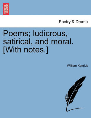 Book cover for Poems; Ludicrous, Satirical, and Moral. [With Notes.]