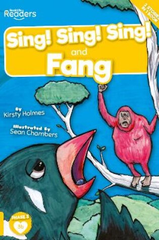 Cover of Sing! Sing! Sing! and Fang
