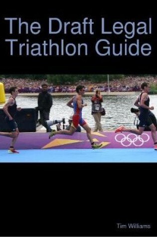 Cover of The Draft Legal Triathlon Guide