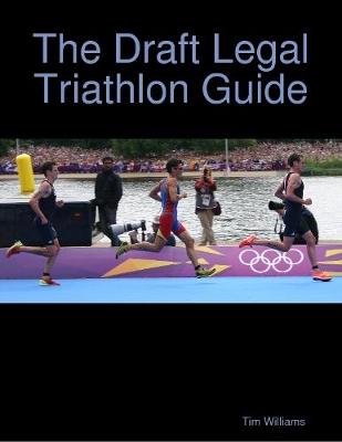 Book cover for The Draft Legal Triathlon Guide