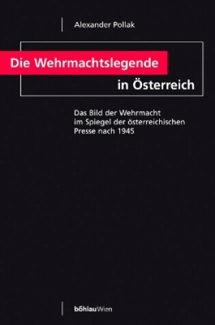 Cover of Die Wehrmachtslegende in Osterreich