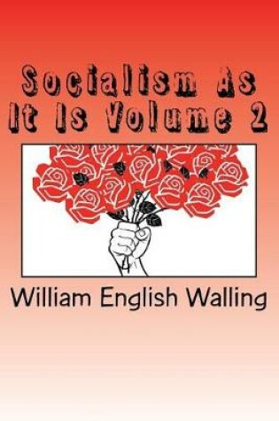 Cover of Socialism as It Is Volume 2