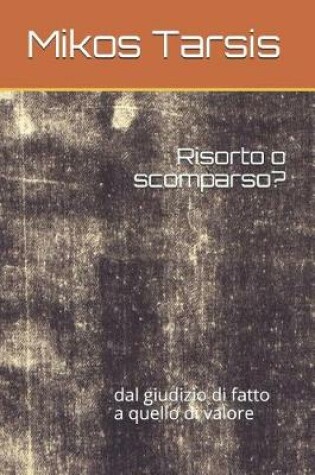 Cover of Risorto o scomparso?