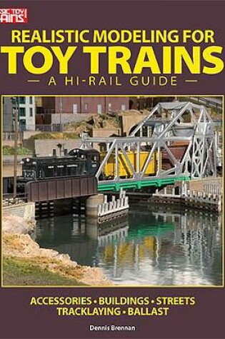 Cover of Realistic Modeling for Toy Trains