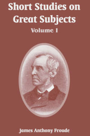 Cover of Short Studies on Great Subjects