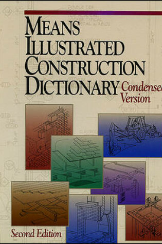 Cover of Means Illustrated Construction Dictionary, Condensed Version, Second Edition