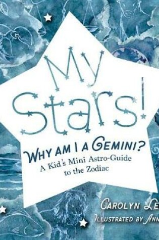 Cover of My Stars! Why Am I a Gemini?