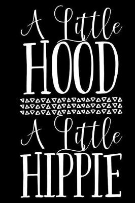 Book cover for A Little Hood A Little Hippie