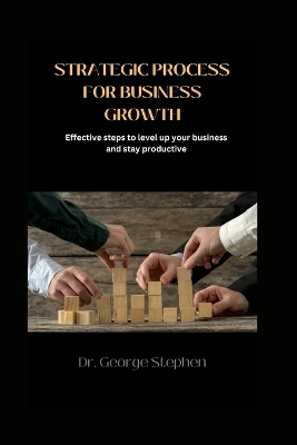 Book cover for Strategic Process for Business Growth