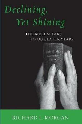 Cover of Declining, Yet Shining