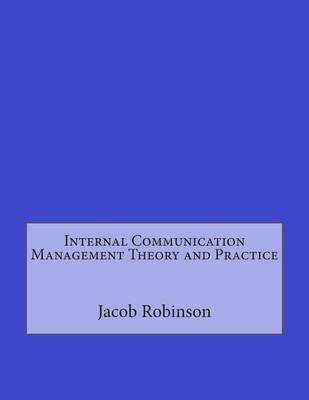 Book cover for Internal Communication Management Theory and Practice