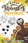 Book cover for Happy Thanksgiving Activity Book for Kids Ages 4-8