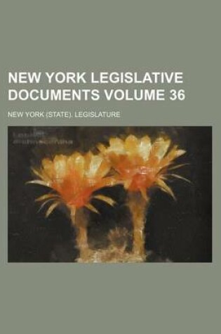 Cover of New York Legislative Documents Volume 36