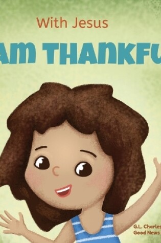 Cover of With Jesus I am Thankful