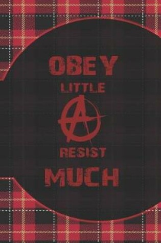 Cover of Obey Little Resist Much
