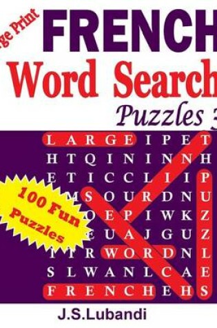 Cover of Large Print FRENCH Word Search Puzzles 3