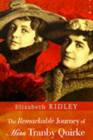 Cover of The Remarkable Journey of Miss Tranby Quirke