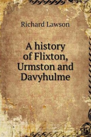 Cover of A history of Flixton, Urmston and Davyhulme