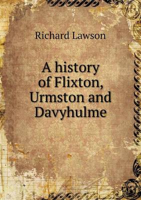 Book cover for A history of Flixton, Urmston and Davyhulme