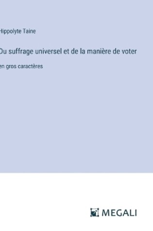 Cover of Du suffrage universel et de la mani�re de voter