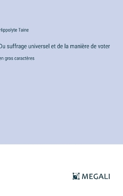 Book cover for Du suffrage universel et de la mani�re de voter