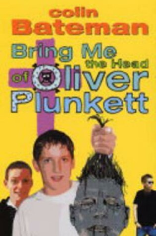 Cover of Bring Me the Head of Oliver Plunkett