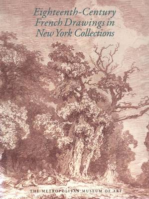 Book cover for Eighteenth-Century French Drawings in New York Collections