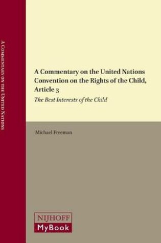 Cover of Commentary on the United Nations Convention on the Rights of the Child, A: Article 3, the Best Interests of the Child