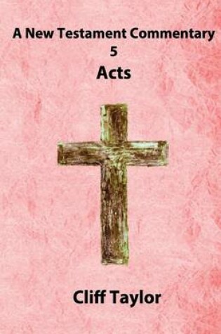 Cover of New Testament Commentary - 5 - Acts