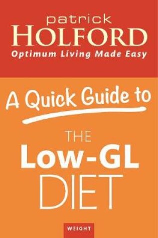 Cover of A Quick Guide to the Low-GL Diet