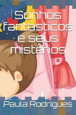 Cover of Sonhos fantasticos e seus misterios