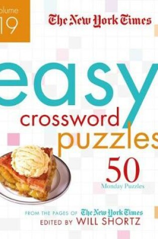 Cover of The New York Times Easy Crossword Puzzles Volume 19