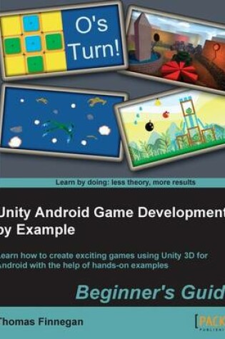 Cover of Unity Android Game Development by Example Beginner's Guide