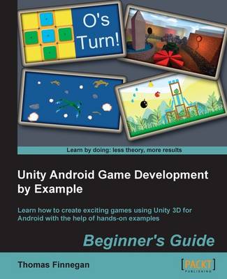 Book cover for Unity Android Game Development by Example Beginner's Guide