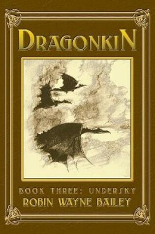 Cover of Dragonkin Book Three, Undersky