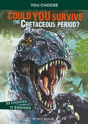 Cover of Prehistoric Survival: Could You Survive the Cretaceous Period?