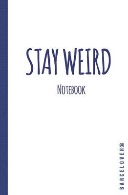 Book cover for Notebook. Stay Weird. Journal, Diary, lined pages. Hipster. Cool Panda.