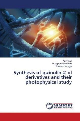 Cover of Synthesis of quinolin-2-ol derivatives and their photophysical study