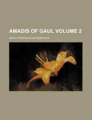 Book cover for Amadis of Gaul Volume 2