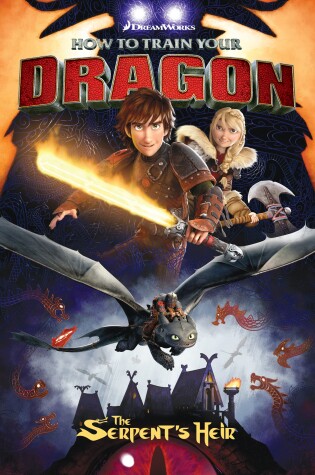 Cover of How To Train Your Dragon: The Serpent's Heir