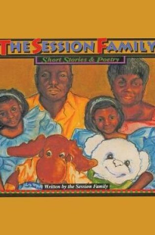 Cover of Session Family - Short Stories and Poems