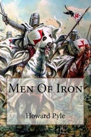 Cover of Men of Iron Howard Pyle