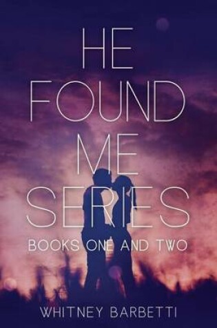 Cover of He Found Me Series