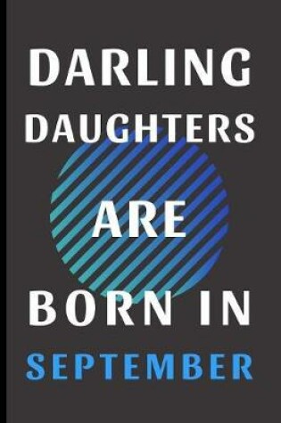 Cover of Darling Daughters Are Born In September